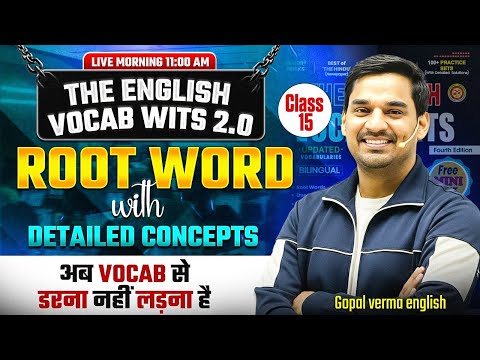 The English Vocab Wits Batch 2.0 | Root Word Class 15 | Gopal Verma #ssccgl #vocabulary #ssc