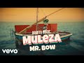 Mr Bow Muleza Official Music Video