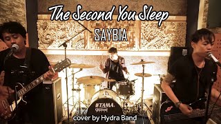 Download lagu Saybia - The Second You Sleep (HYDRA COVER) mp3