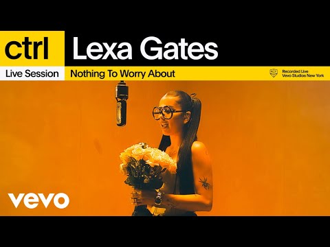 Lexa Gates - Nothing to Worry About | Vevo ctrl