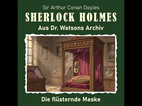 Sherlock Holmes - Die flüsternde Maske