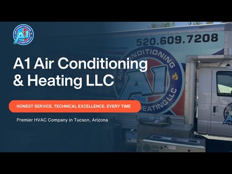 A1 Air conditioning & Heating LLC - AC Installation | Ductwork Cleaning | Furnace Repair Tucson, AZ