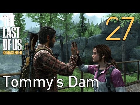 The Last of Us GROUNDED Walkthrough Part 27: Tommy's Dam