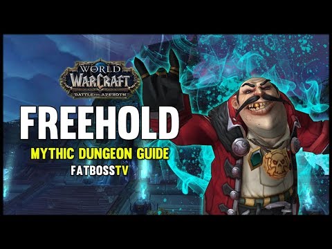 Freehold Mythic Dungeon Guide - FATBOSS