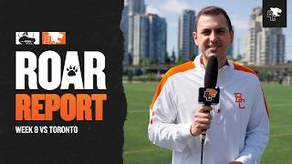 Roar Report: BC Lions Week 8 Game Preview vs Toronto