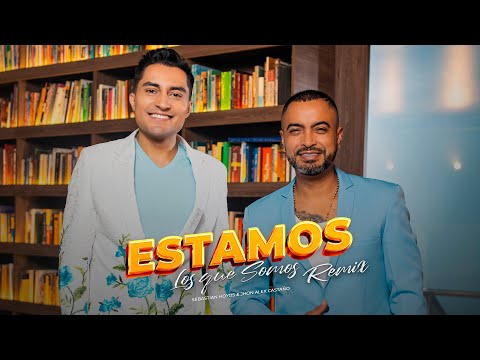Estamos Los Que Somos - Jhon Alex Castaño X Sebastián Hoyos