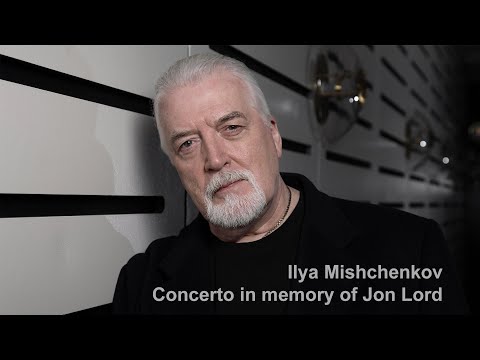 Ilya Mishchenkov — Concerto for Organ, Rock Group & Strings "In Memory of Jon Lord" Op.50