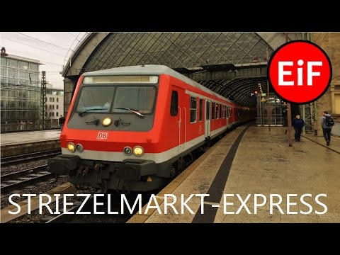 EiF | Der Striezelmarkt-Express - Ein Sonderzug zwischen Berlin und Dresden