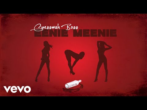 Guesswah Boss - Eenie Meenie | Official Audio