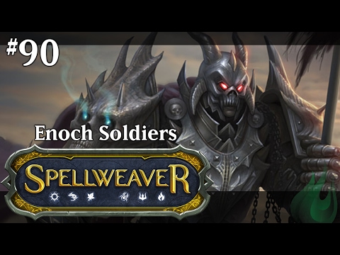 Spellweaver 090 - Enoch Soldiers