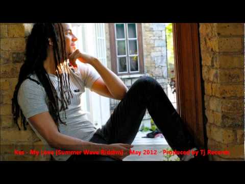 Kes - My Love [Summer Wave Riddim] Produced by Tj Records May 2012