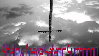 The Racist Hollow Body by Shallow Grave Satanic Symphony the Remasters 2012.wmv