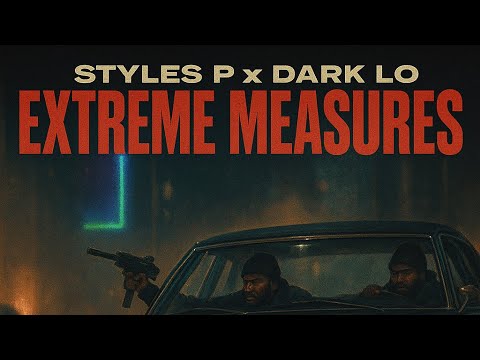 Styles P & Dark Lo - Extreme Measures 