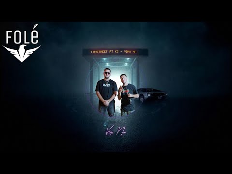 Forstreet ft KG - Vina Na (Official Audio)
