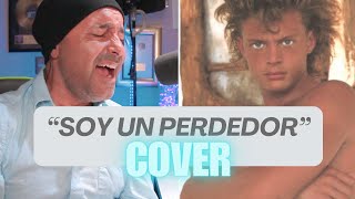 SOY UN PERDEDOR LUIS MIGUEL COVER