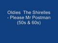 Oldies The Shirelles - Please Mr Postman (50s ...