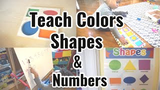 HOW TO TEACH A TODDLER  COLORS, NUMBERS AND SHAPES