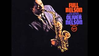 Oliver Nelson - You Love But Once
