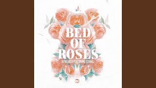 Bed Of Roses (feat. Stanaj)