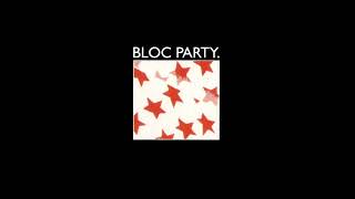 Bloc Party - The Marshals Are Dead (EP Version)