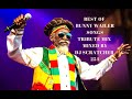 BEST OF BUNNY WAILER MIX | BUNNY WAILER MIX |BUNNY WAILER TRIBUTE MIX,DJ SCRATCHER 254