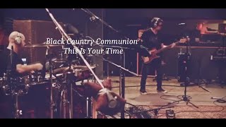 Black Country Communion ~ This Is Your Time ~ 2012 ~ Afterglow DVD Video