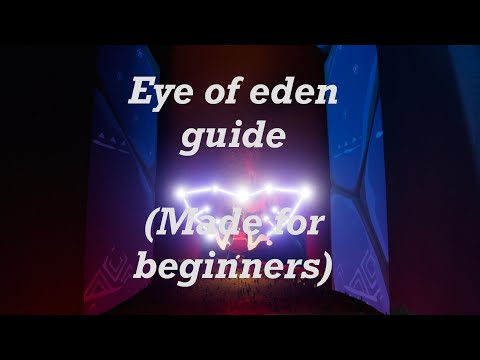 Eye of Eden guide (made for beginners) sky cotl