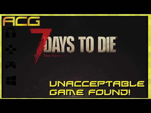 Unacceptable Game Found #2 - 7 Days to Die Console Edition - Review - YouTube video thumbnail