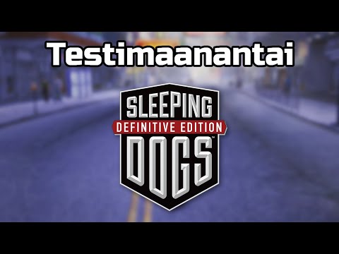 Testimaanantai - Sleeping Dogs: Definitive Edition