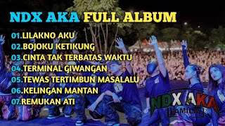 Download lagu NDX AXA FULL ALBUM || LILAKNO AKU,BOJOKU KETIKUNG mp3 Download lagu NDX AXA FULL ALBUM || LILAKNO AKU,BOJOKU KETIKUNG mp3