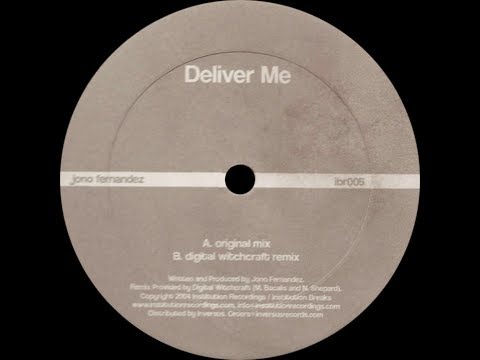 Jono Fernandez ‎– Deliver Me (Original Mix)
