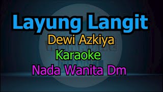 Download lagu LAYUNG LANGIT DEWI AZKIYA KARAOKE NADA WANITA mp3 Download lagu LAYUNG LANGIT DEWI AZKIYA KARAOKE NADA WANITA mp3