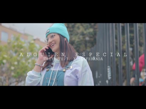 ALGUIEN ESPECIAL - Creyente.7 Ft. LifeBanda (Video Oficial)