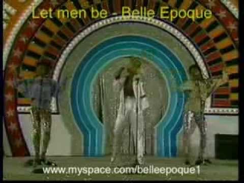 Let men be - Belle Epoque (italian show)