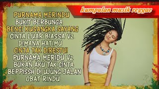 Download lagu Kumpulan musik reggae||teman perjalanan anda||sangat enak didengar dan paling populer2025||cover SKA mp3