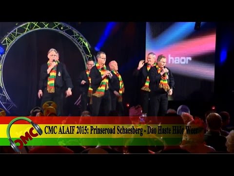 CMC ALAIF 2015: Prinseroad Schaesberg - Dao Haste Häör Weer
