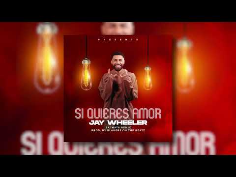SI QUIERES AMOR - Jay Wheeler - Bachata Remix