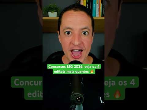 Concursos MG 2026: veja os 4 EDITAIS MAIS QUENTES! 🔥