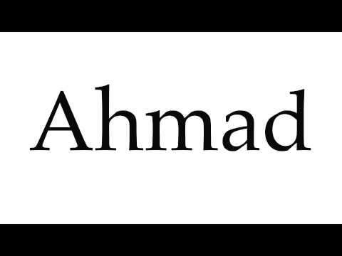 How to Pronounce Ahmad
