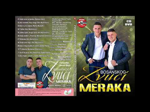 ZVUCI BOSANSKOG MERAKA 2017 - Imam srce za barabu (Album 2017 - RM Lait PRODUKCIJA)