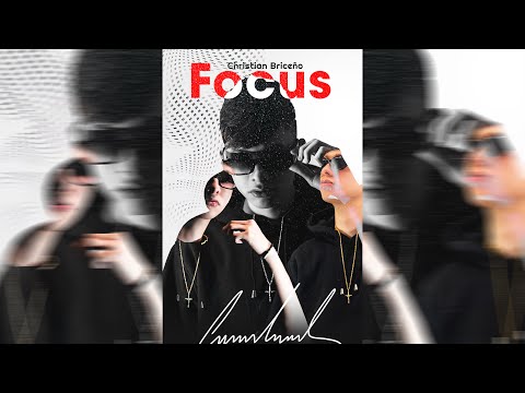 FOCUS☄️ - Christian Briceño