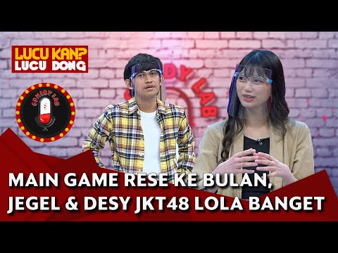 NGAKAK! Main Game 'Rese ke Bulan', Indra Jegel dan Desy JKT48 Lola Banget - COMEDY LAB (PART 5)