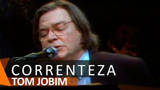 Tom Jobim: Correnteza (DVD Águas de Março)