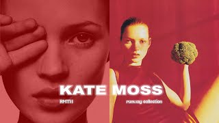 Kate Moss | Runway Collection