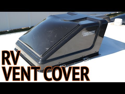 RV Roof Vent Cover Installation Fan-Tastic Fan Vent Cover