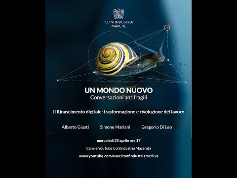 , title : 'UN MONDO NUOVO - Il Rinascimento digitale: trasformazione e rivoluzione del lavoro'