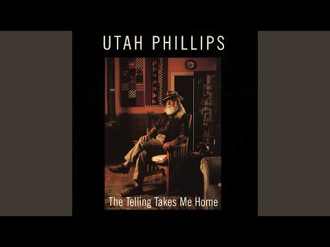 Shell Never Be Mine - Utah Phillips