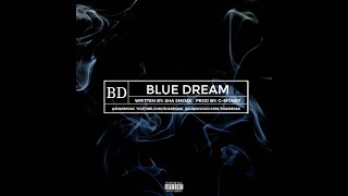 SHA SMOAK - BLUE DREAM (OFFICIAL VIDEO)