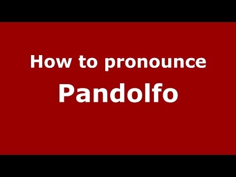 How to pronounce Pandolfo (Italian/Italy) - PronounceNames.com