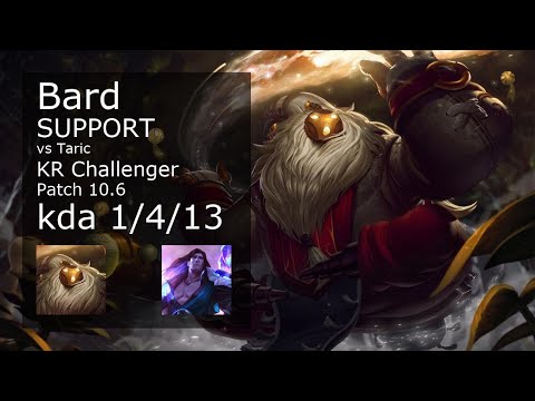 Bard Support vs Taric - KR Challenger 1/4/13 Patch 10.6 Gameplay // [롤] 바드 vs 타릭 서폿